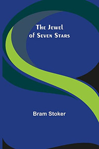 The Jewel Of Seven Stars The Jewel Of Seven Stars