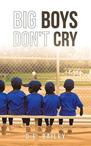 Big Boys Don'T Cry Big Boys Don'T Cry
