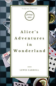 Alice's Adventures In Wonderland (Vulpine Classics)