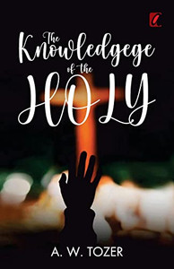 The Knowledge Of The Holy