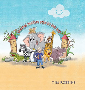 Curious Charlie Goes To The Zoo Curious Charlie Goes To The Zoo