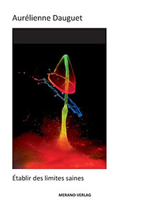 Établir Des Limites Saines (French Edition)