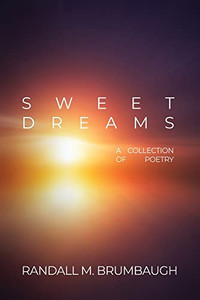 Sweet Dreams: A Collection Of Poetry