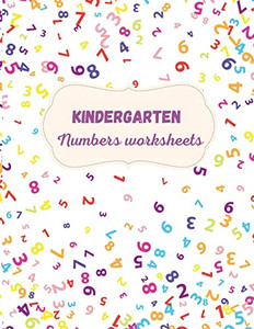 Kindergarten Numbers Worksheets: Activity For Kindergarten Kids ? Fun And Easy Way To Learn Numbers And Exercises ? Trace And Write Numbers ... ? Learning Materials For Educators Kindergarten Numbers Worksheets: Activity For Kindergarten Kids ? Fun And Easy Way To Learn Numbers And Exercises ? Trace And Write Numbers ... ? Learning Materials For Educators