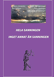 Hela Sanningen Inget Annat Än Sanningen (Swedish Edition)