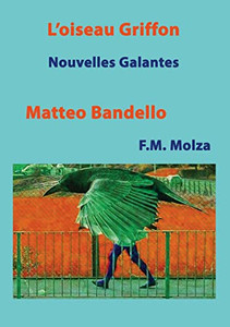 L'Oiseau Griffon Et Autres Nouvelles: Nouvelles Facétieuses (French Edition)