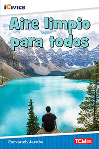 Aire Limpio Para Todos (Icivics) (Spanish Edition)