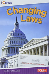Changing Laws (Icivics Readers) Changing Laws (Icivics Readers)