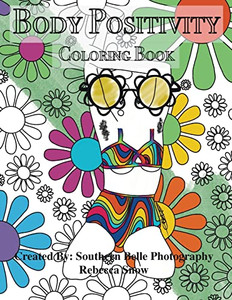 Body Positivity Coloring Book Body Positivity Coloring Book