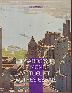 Regards Sur Le Monde Actuel Et Autres Essais (French Edition)