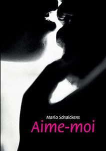 Aime-Moi (French Edition) Aime-Moi (French Edition)