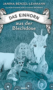 Das Einhorn Aus Der Blechdose (German Edition) Das Einhorn Aus Der Blechdose (German Edition)