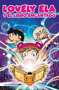 Lovely Ela Y El Libro Encantado (Spanish Edition) Lovely Ela Y El Libro Encantado (Spanish Edition)