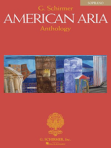 G. Schirmer American Aria Anthology: Soprano