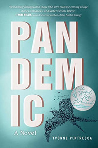 Pandemic: A Novel Pandemic: A Novel