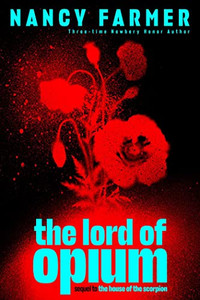 The Lord Of Opium (The House Of The Scorpion) The Lord Of Opium (The House Of The Scorpion)