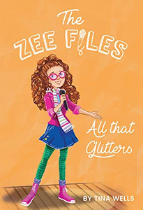All That Glitters (The Zee Files, 2) All That Glitters (The Zee Files, 2)