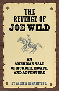 The Revenge Of Joe Wild The Revenge Of Joe Wild