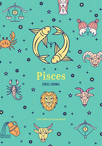 Pisces Zodiac Journal: (Astrology Blank Journal, Gift For Women) (Zodiac Journals)