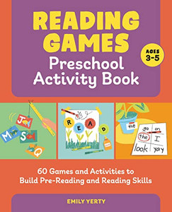 Reading Games Preschool Activity Book: 60 Games And Activities To Build Pre-Reading And Reading Skills