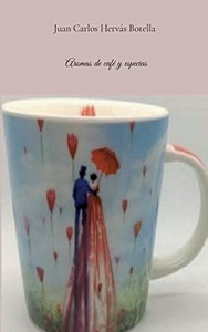 Aromas De Café Y Especias (Spanish Edition)