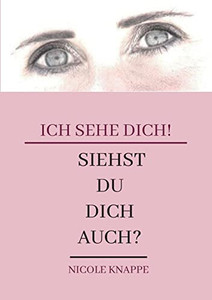 Ich Sehe Dich!: Siehst Du Dich Auch? (German Edition)