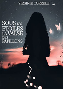 Sous Les Étoiles La Valse Des Papillons (French Edition)