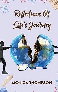 Reflection's Of Life's Journey Reflection's Of Life's Journey