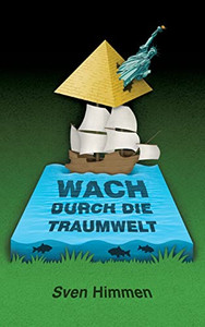 Wach Durch Die Traumwelt (German Edition)