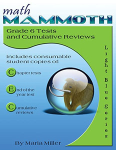 Math Mammoth Grade 6 Tests And Cumulative Reviews