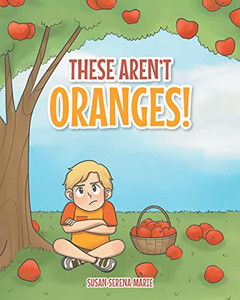 These Aren'T Oranges!