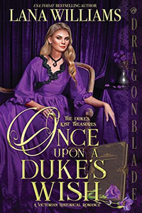 Once Upon A Duke's Wish (The Duke's Lost Treasures)