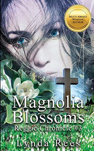 Magnolia Blossoms (Reggie Chronicle) Magnolia Blossoms (Reggie Chronicle)