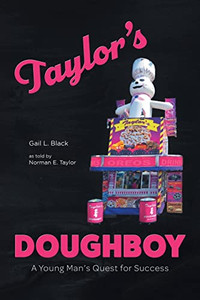 TaylorS Doughboy: A Young ManS Quest For Success TaylorS Doughboy: A Young ManS Quest For Success