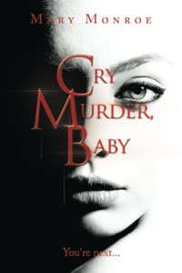 Cry Murder, Baby: You'Re Next...