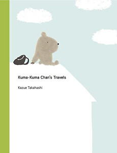 Kuma-Kuma Chan's Travels Kuma-Kuma Chan's Travels