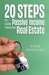 20 Steps To Earn Passive Income Through Real Estate 20 Steps To Earn Passive Income Through Real Estate
