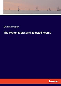 The Water Babies And Selected Poems
