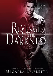 Revenge Of The Darkness: Spin Off (French Edition) Revenge Of The Darkness: Spin Off (French Edition)