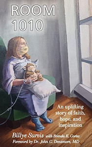 Room 1010: An Uplifting Story Of Faith, Hope, And Inspiration