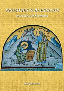 Promises & Blessings In The Book Of Revelation Promises & Blessings In The Book Of Revelation