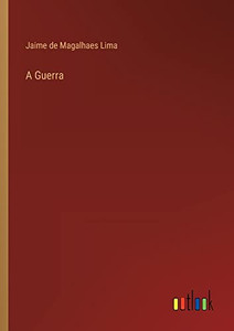 A Guerra (Portuguese Edition) A Guerra (Portuguese Edition)