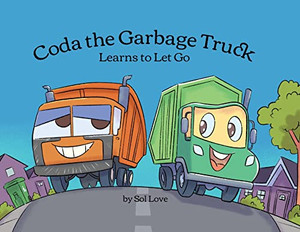 Coda The Garbage Truck: Learns To Let Go Coda The Garbage Truck: Learns To Let Go