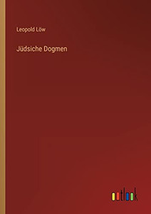 Jüdsiche Dogmen (German Edition) Jüdsiche Dogmen (German Edition)