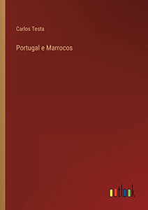 Portugal E Marrocos (Portuguese Edition) Portugal E Marrocos (Portuguese Edition)