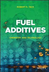Fuel Additives: Chemistry And Technology