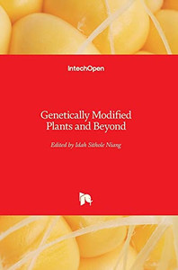 Genetically Modified Plants And Beyond