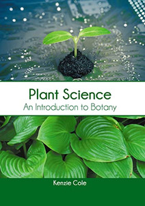 Plant Science: An Introduction To Botany Plant Science: An Introduction To Botany