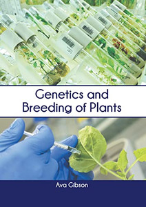 Genetics And Breeding Of Plants