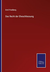 Das Recht Der Eheschliessung (German Edition)